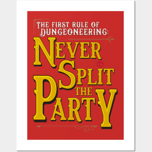 The First Rule of Dungeoneering: Never Split the Party Posters and Art